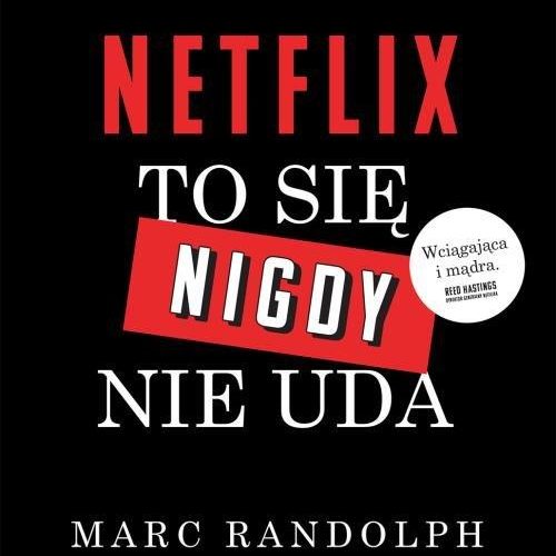 netflix to się nigdy nie uda