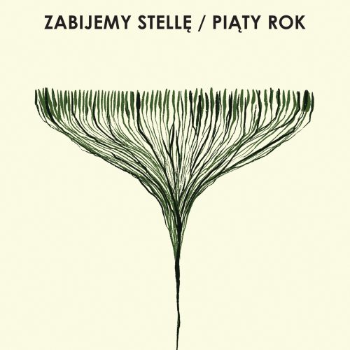 Zabijemy Stellę / Piąty rok